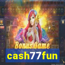 cash77fun