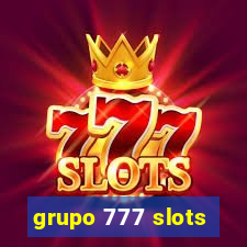 grupo 777 slots