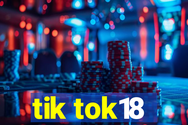 tik tok18