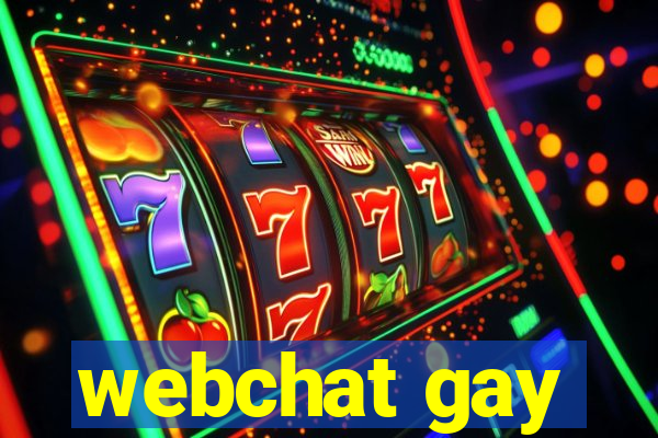 webchat gay