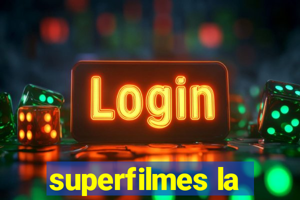 superfilmes la