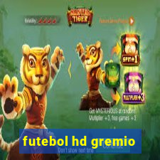 futebol hd gremio