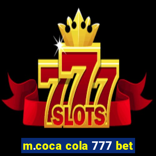 m.coca cola 777 bet