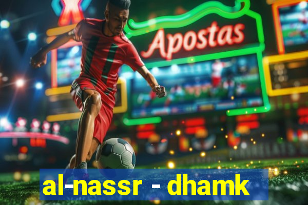 al-nassr - dhamk