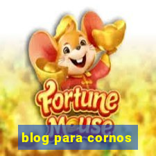 blog para cornos