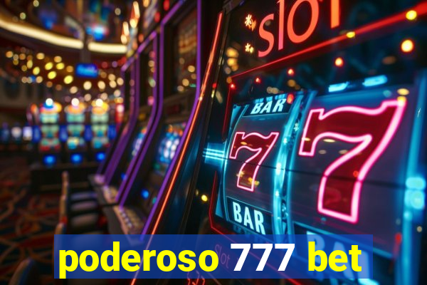 poderoso 777 bet