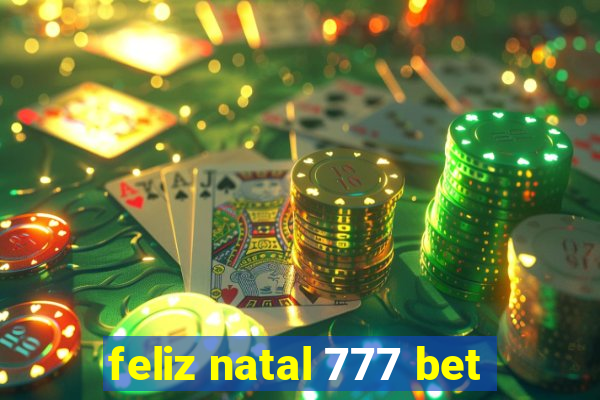 feliz natal 777 bet