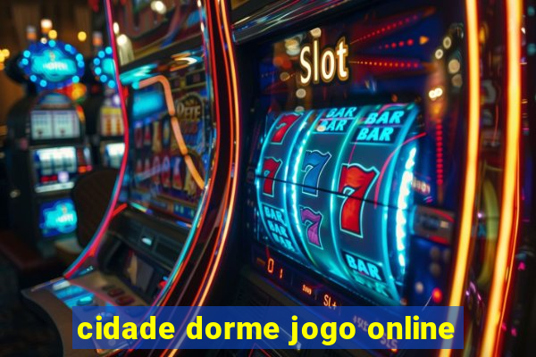 cidade dorme jogo online