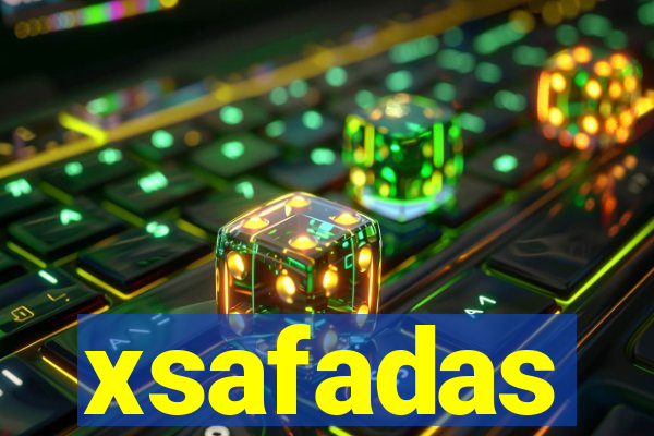 xsafadas