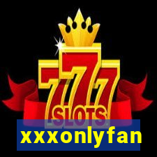 xxxonlyfan