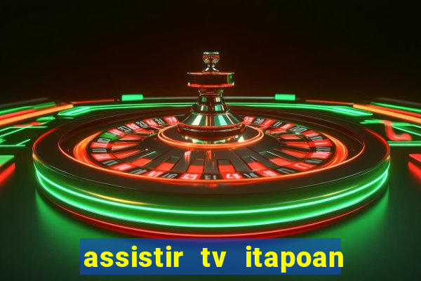 assistir tv itapoan record bahia ao vivo gratis