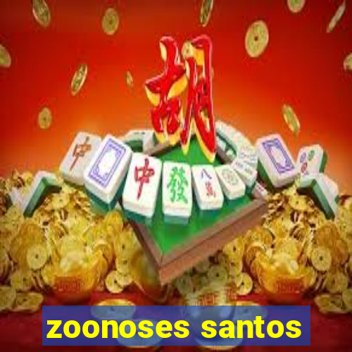 zoonoses santos