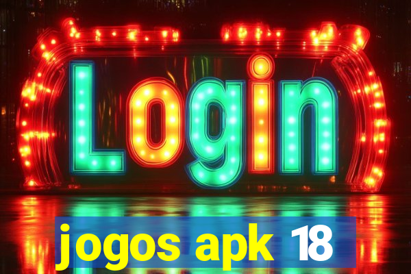 jogos apk 18