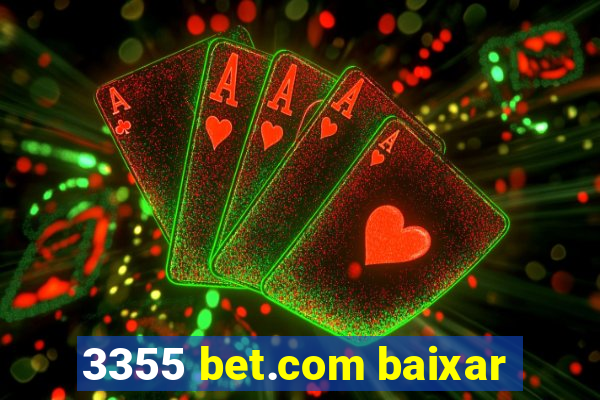 3355 bet.com baixar