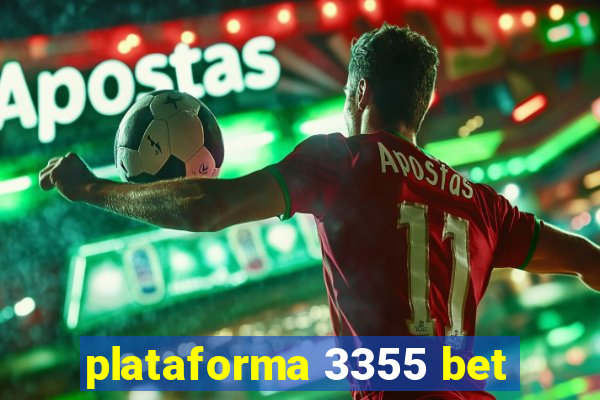 plataforma 3355 bet