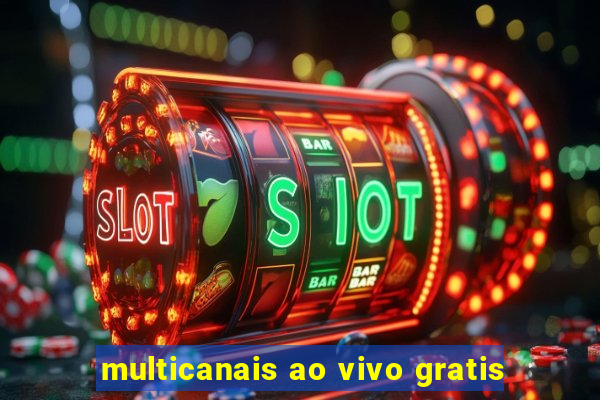 multicanais ao vivo gratis