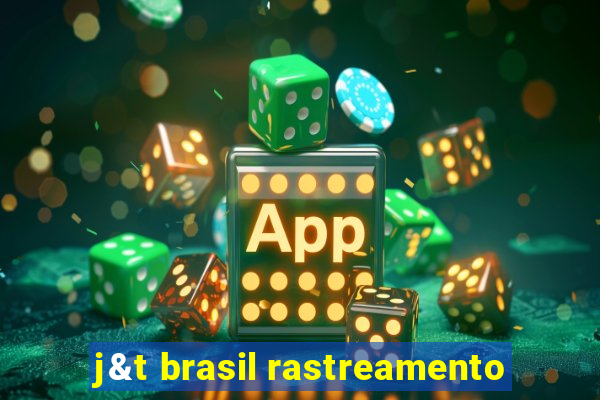 j&t brasil rastreamento