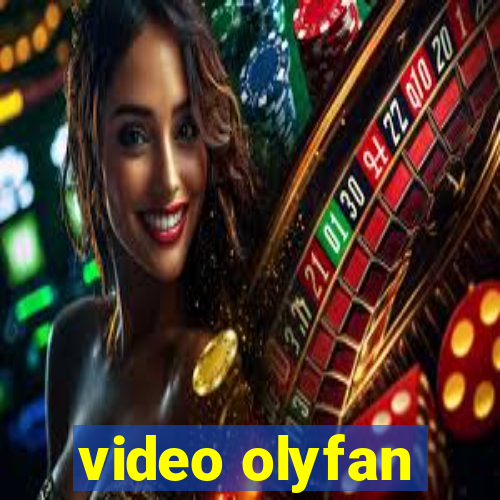 video olyfan