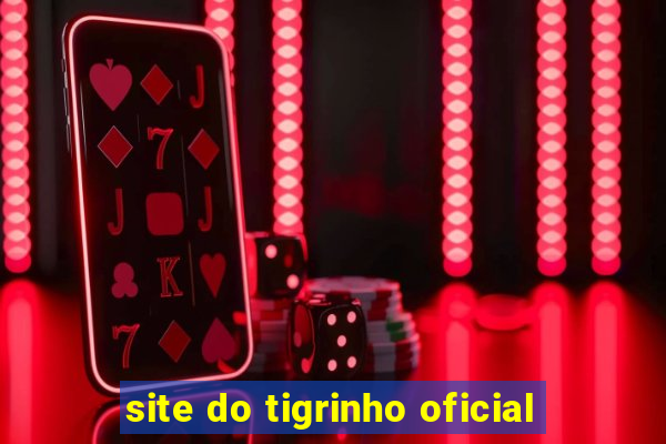 site do tigrinho oficial