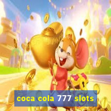 coca cola 777 slots