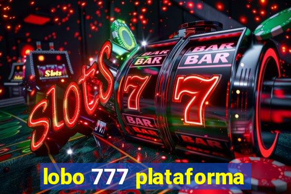 lobo 777 plataforma