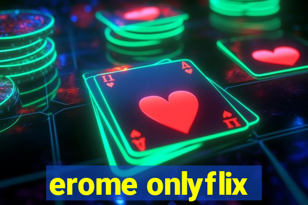 erome onlyflix