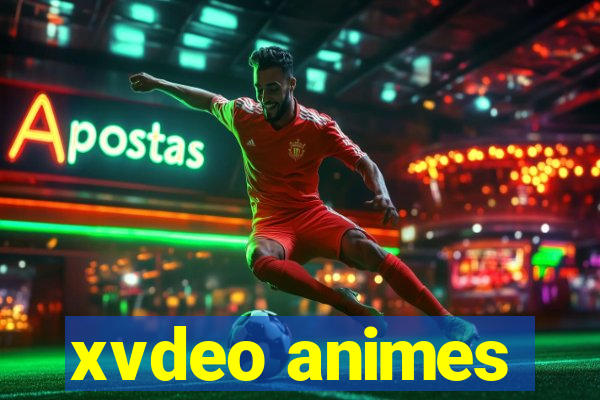 xvdeo animes