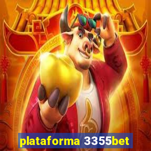 plataforma 3355bet