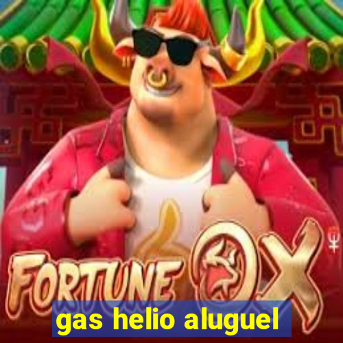 gas helio aluguel