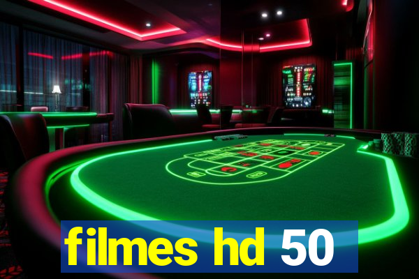 filmes hd 50