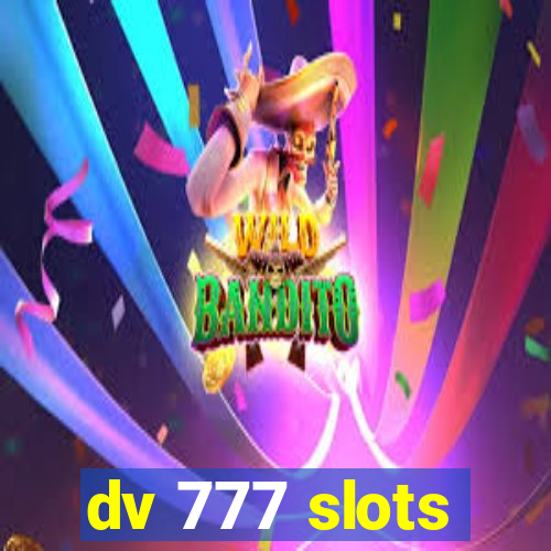 dv 777 slots