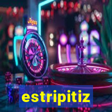 estripitiz