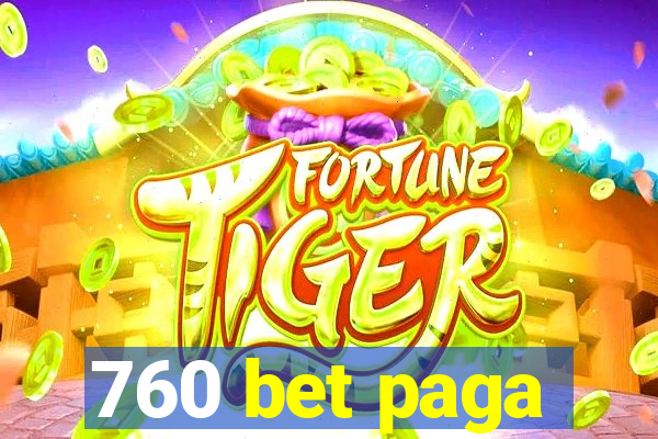 760 bet paga