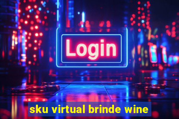 sku virtual brinde wine