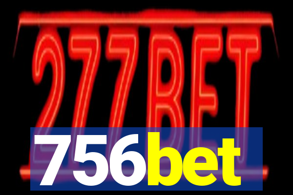 756bet