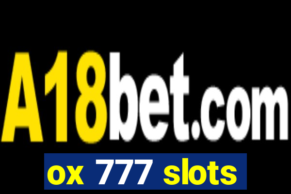 ox 777 slots