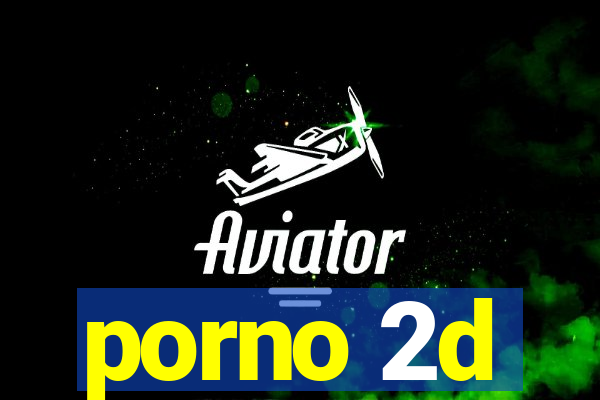 porno 2d