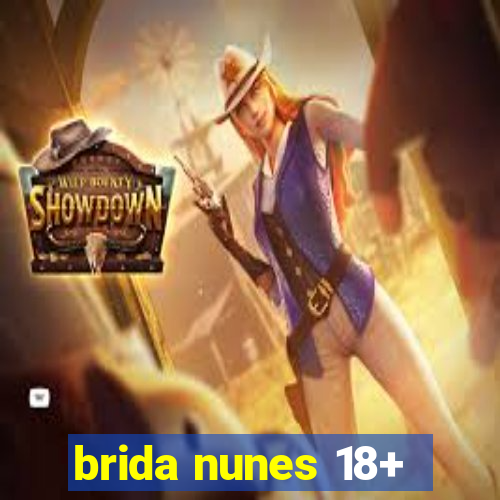 brida nunes 18+