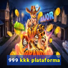 999 kkk plataforma