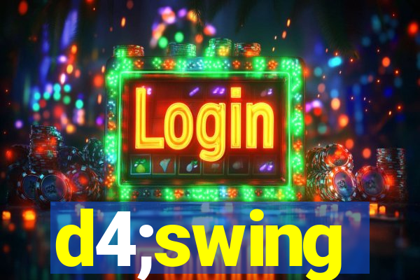 d4;swing