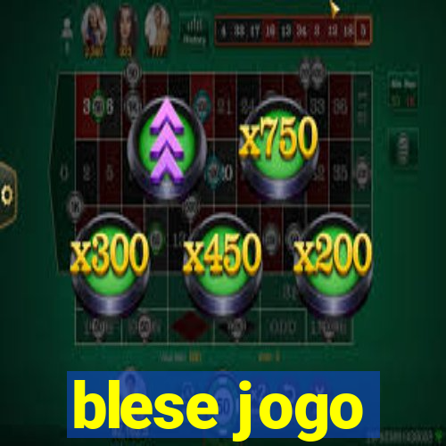 blese jogo