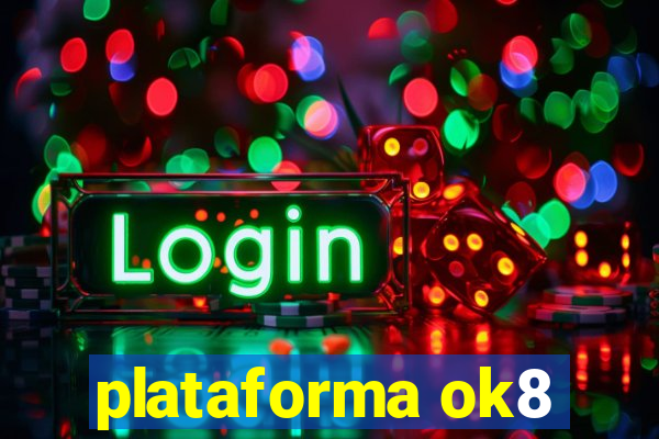 plataforma ok8