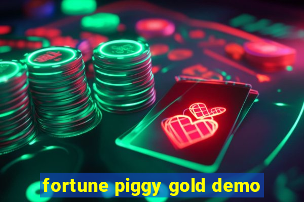 fortune piggy gold demo