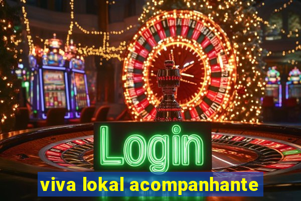 viva lokal acompanhante