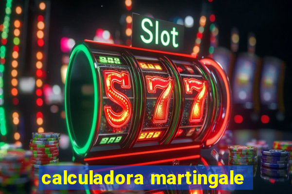 calculadora martingale