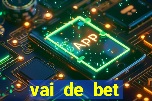 vai de bet gusttavo lima app