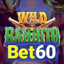 Bet60