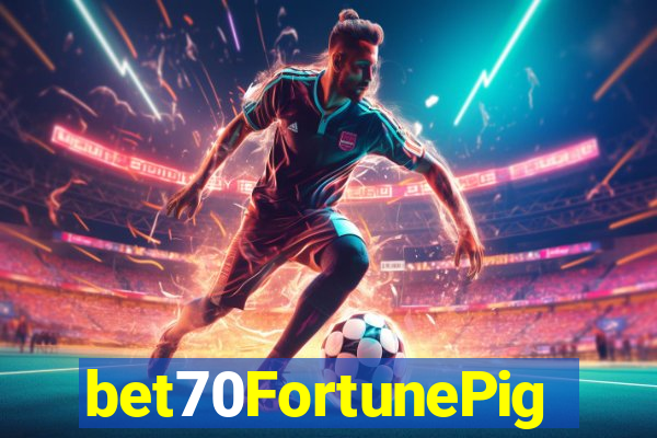 bet70FortunePig