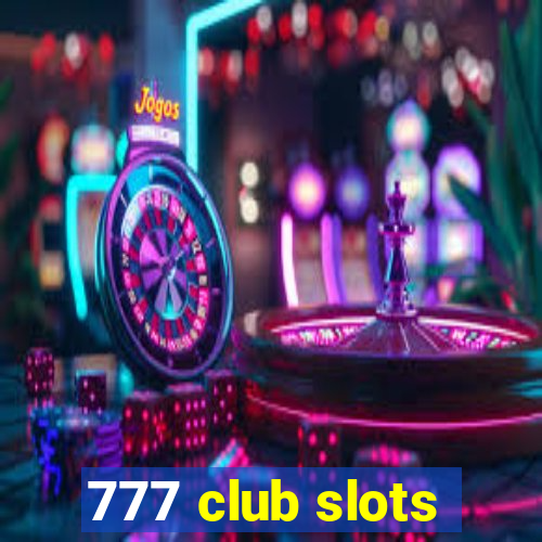 777 club slots