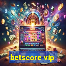 betscore vip